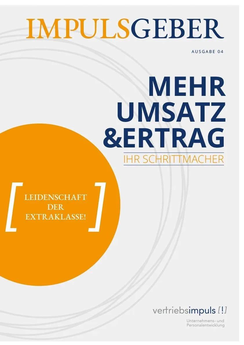 ImpulsGeber Ausgabe 04: Mehr Umsatz & Ertrag