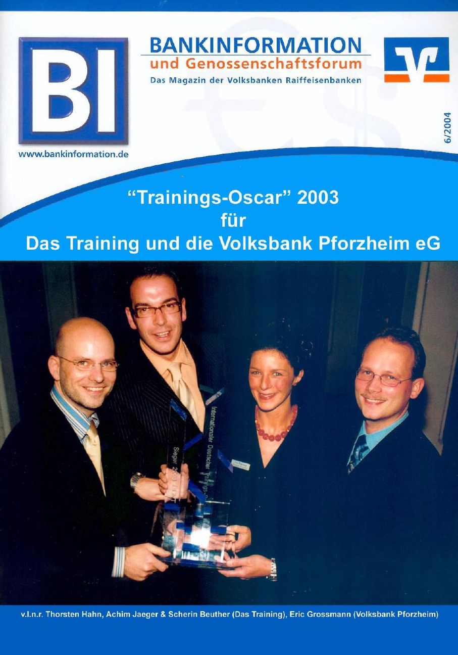 Titel der BI Bankinformation 6/2004: „Trainings-Oscar“ 2003 für Das Training und die Volksbank Pforzheim